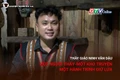 Gia Lai Stories No. 60: Ninh Văn Dậu - A teacher, a treasure trove of stories and a journey to keep the flame alive