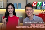 Gia Lai stories No. 54: "New start" for growth journey